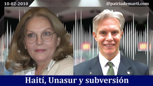 10-02-10 Haiti Unasur y subversión