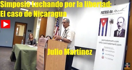 Palabras de Julio Martínez - Simposio Luchando por la libertad: El caso de Nicaragua