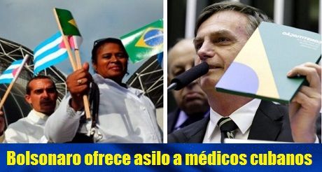 Bolsonaro ofrece asilo a medicos cubanos