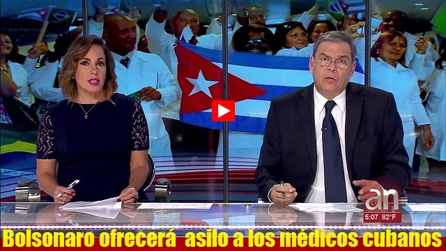 Bolsonaro ofrecera asilo a los medicos cubanos