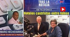 Hoteles castristas entre ruinas
