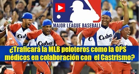 MLB traficara peloteros como OPS Medicos