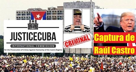 Orden de captura de Raul Castro