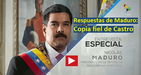 Respuestas de Maduro: Copia fiel de Castro