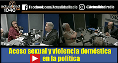 DEBATE: Acoso sexual y violencia doméstica en la política