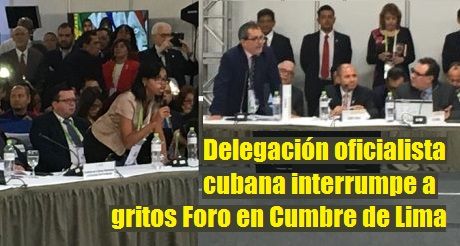 Delegación oficialista cubana interrumpe a gritos Foro en Cumbre de Lima