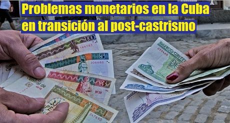 Problemas monetarios en la Cuba en transición al post-castrismo