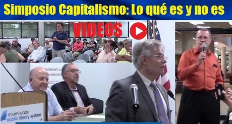 Videos Simposio Capitalismo: Lo qué es y no es