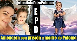 Amenazan con prisión a madre de Paloma