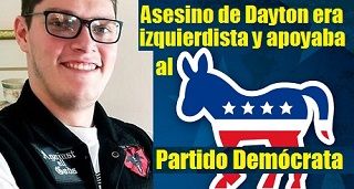 Asesino de Dayton era izquierdista y apoyaba al Partido Demócrata