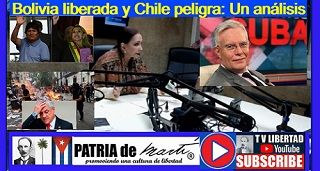 Bolivia liberada y Chile peligra: Un análisis
