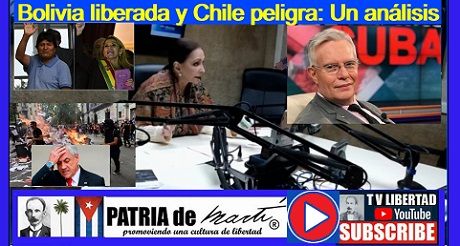 Bolivia liberada y Chile peligra: Un análisis