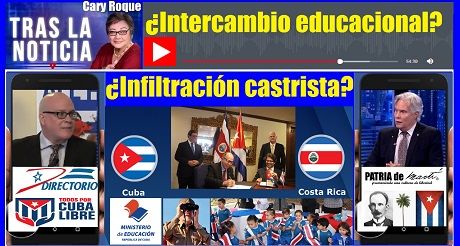 Costa Rica Intercambio educacional infiltracion castrista