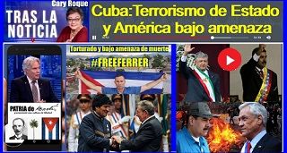 Cuba:Terrorismo de Estado y América bajo amenaza comunista