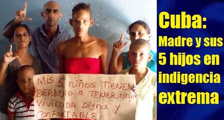 Cuba: Madre y sus 5 hijos en indigencia extrema