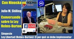Julio Shiling con Ninoska conversando sobre Ley Helms Burton 238x127