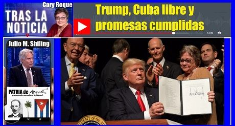 Trump Cuba libre y promesas cumplidas