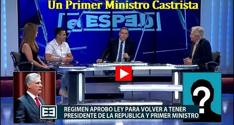 Un Primer Ministro Castrista