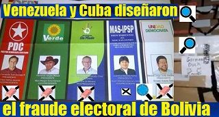 Venezuela y Cuba diseñaron el fraude electoral de Bolivia