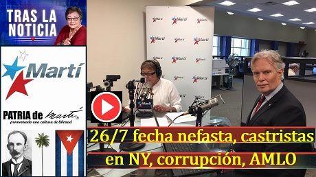 26/7 fecha nefasta castristas en NY corrupcion AMLO