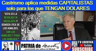Castrismo aplica medidas CAPITALISTAS solo para los que TENGAN DOLARES