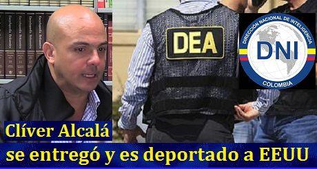 Clíver Alcalá se entregó y es deportado a EEUU