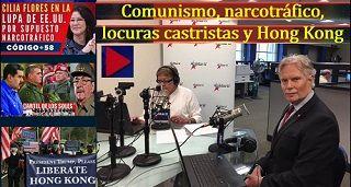 Comunismo, narcotráfico, locuras castristas y Hong Kong