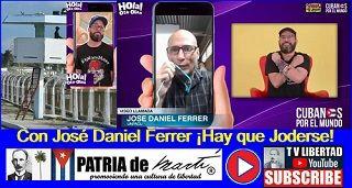 Con José Daniel Ferrer ¡Hay que Joderse!