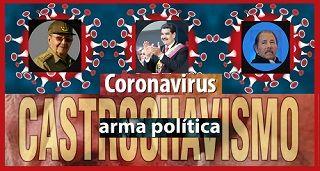 Coronavirus: Arma política del Castrochavismo