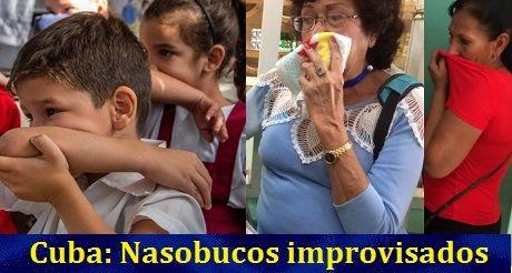 Cuba sin Nasobucos, ni Cloro, ni Alcohol, ni agua