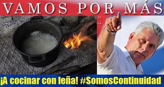 Cuba: Vamos por más ¡A cocinar con leña! Somos continuidad