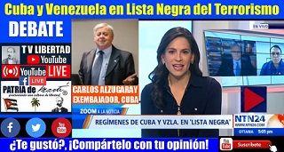 DEBATE: Cuba y Venezuela en Lista Negra del Terrorismo