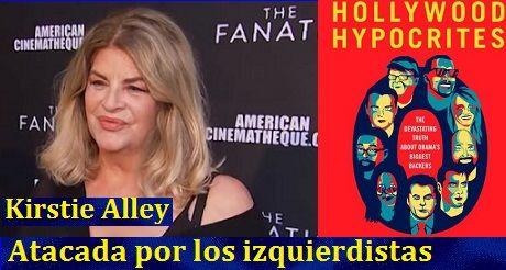 Izquierdistas de Hollywood atacan a Kirstie Alley