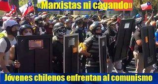 Jóvenes chilenos enfrentan al comunismo