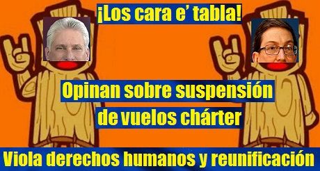 ¡Los cara e’ tabla! Opinan sobre suspensión de vuelos chárter a Cuba