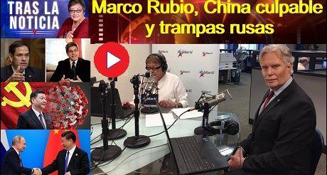 Marco Rubio, China culpable y trampas rusas