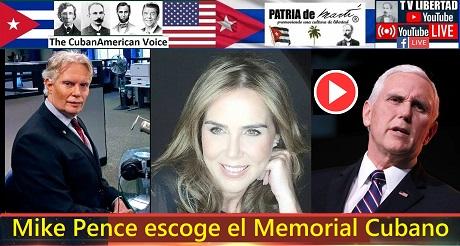 Mike Pence escoge el Memorial Cubano