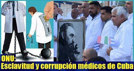 ONU: Esclavitud y corrupción en misiones médicas cubanas