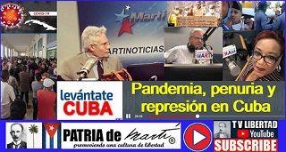 Pandemia, penuria y represión en Cuba