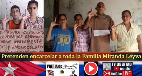Pretenden encarcelar a toda la Familia Miranda Leyva incluidos los hijos menores