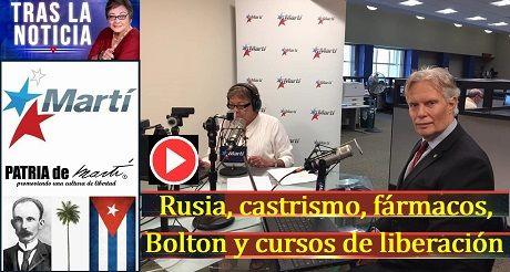 Rusia, castrismo, fármacos, Bolton y cursos de liberación