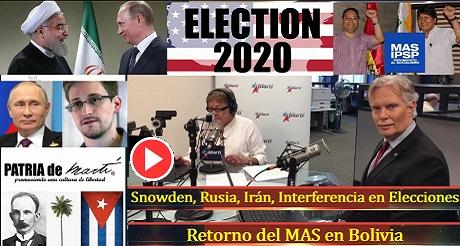 Snowden, Rusia, Irán, Interferencia en Elecciones y Retorno del MAS en Bolivia