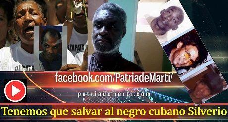 Tenemos que salvar al negro cubano Silverio