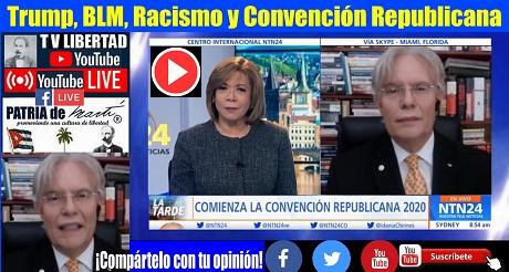 Trump, BLM, Racismo y Convención Republicana