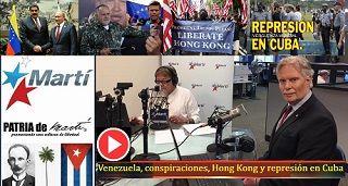 Venezuela, conspiraciones, Hong Kong y represión en Cuba
