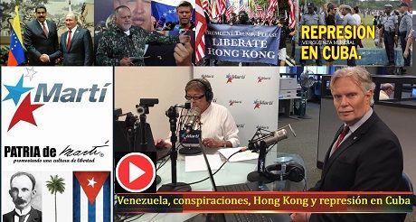 Venezuela, conspiraciones, Hong Kong y represión en Cuba