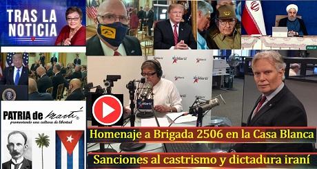Homenaje a Brigada 2506 en la Casa Blanca y Sanciones al castrismo y dictadura iraní