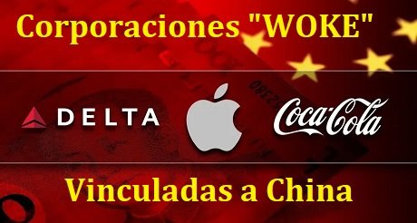 Corporaciones Woke vinculadas a China