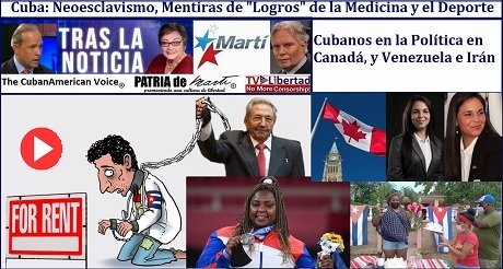 Cuba: Neoesclavismo en Medicina y Deporte, Cubanos en Poliitica de Canada y Venezuela Iran