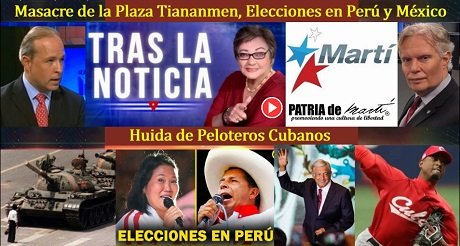 Masacre de Tiananmen, Elecciones en Perú y México y Huida de Peloteros Cubanos